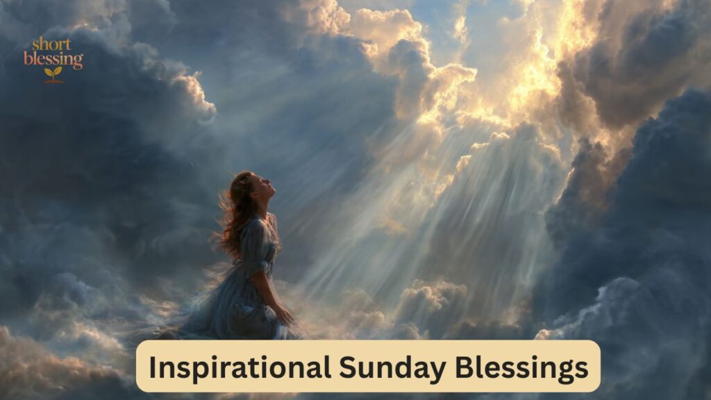 Inspirational Sunday Blessings