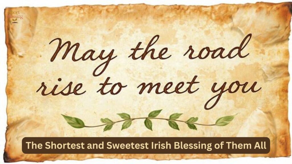 The Shortest and Sweetest Irish Blessing of Them All