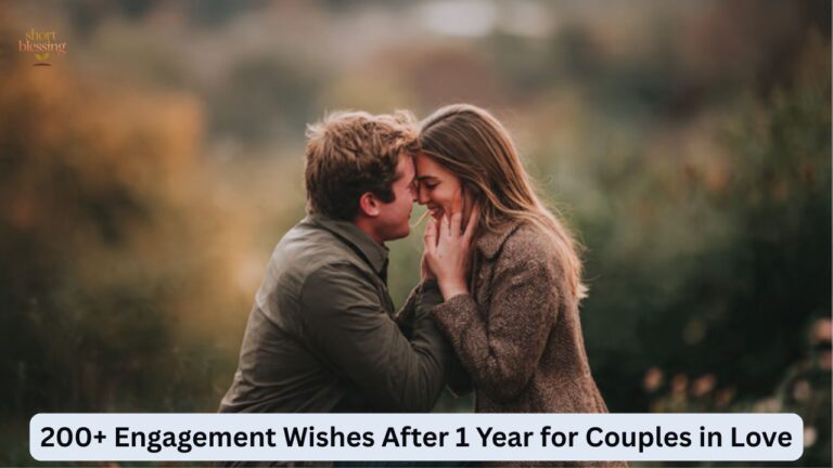 200+ Engagement Wishes After 1 Year for Couples in Love