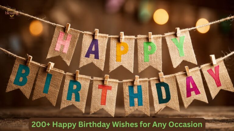 200+ Happy Birthday Wishes for Any Occasion