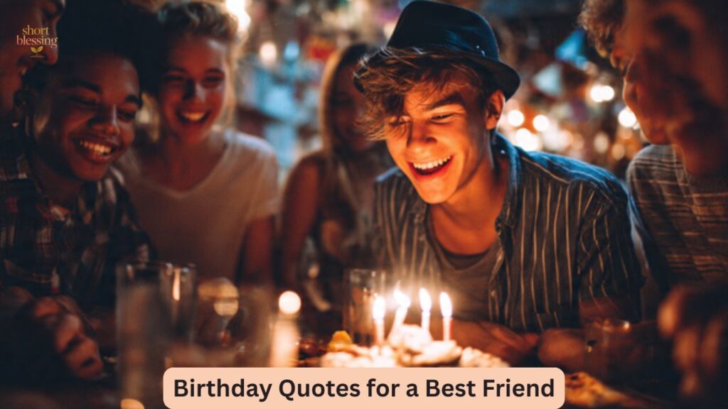 Birthday Quotes for a Best Friend