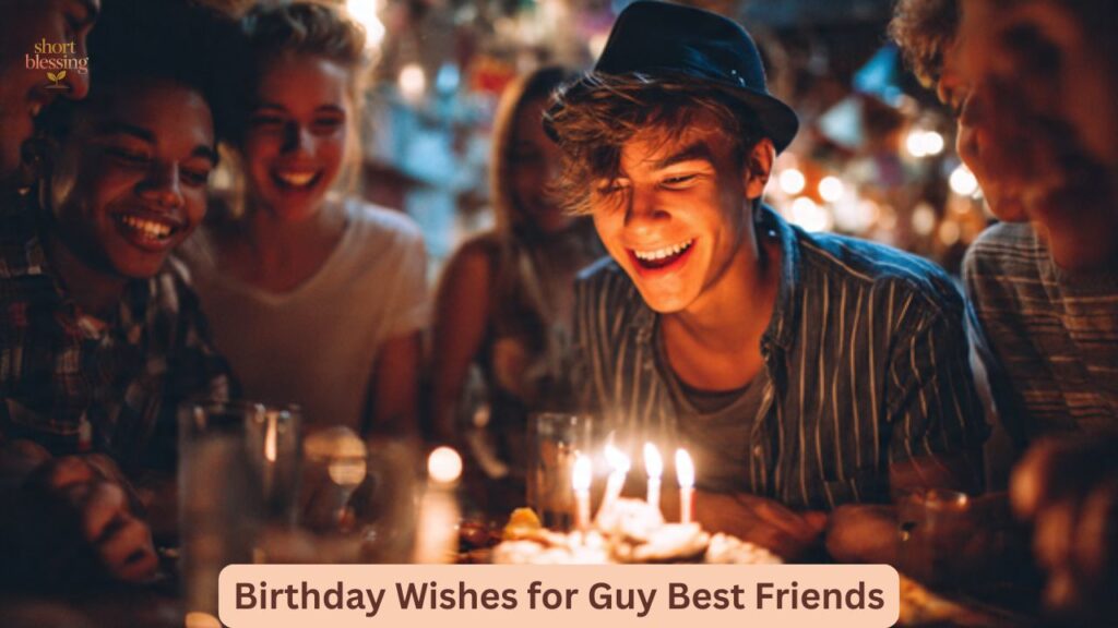 Birthday Wishes for Guy Best Friends
