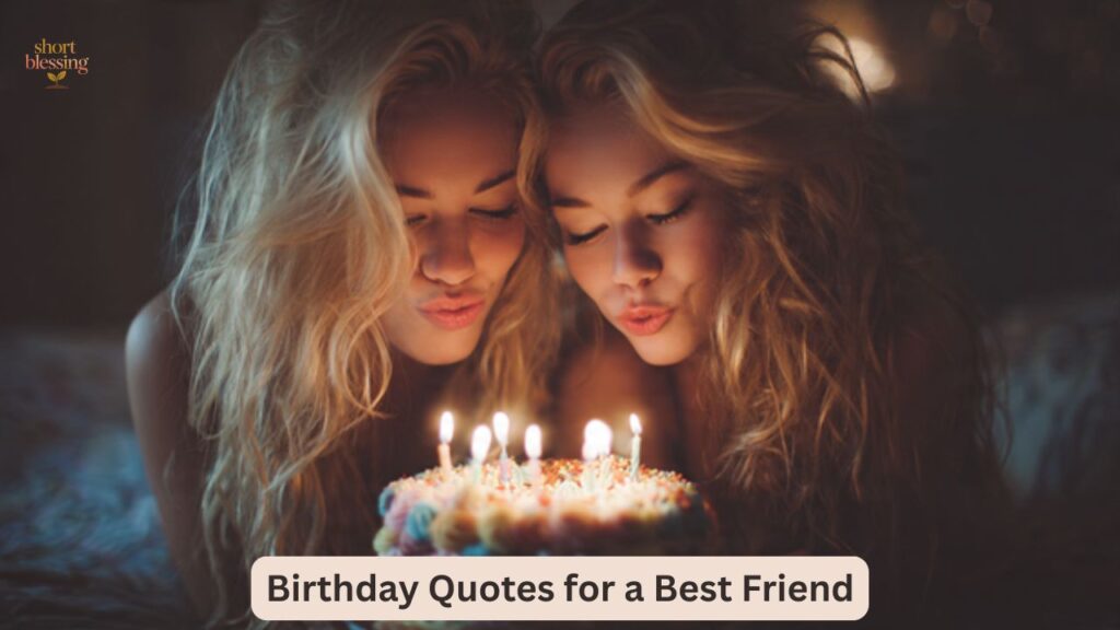Birthday Quotes for a Best Friend