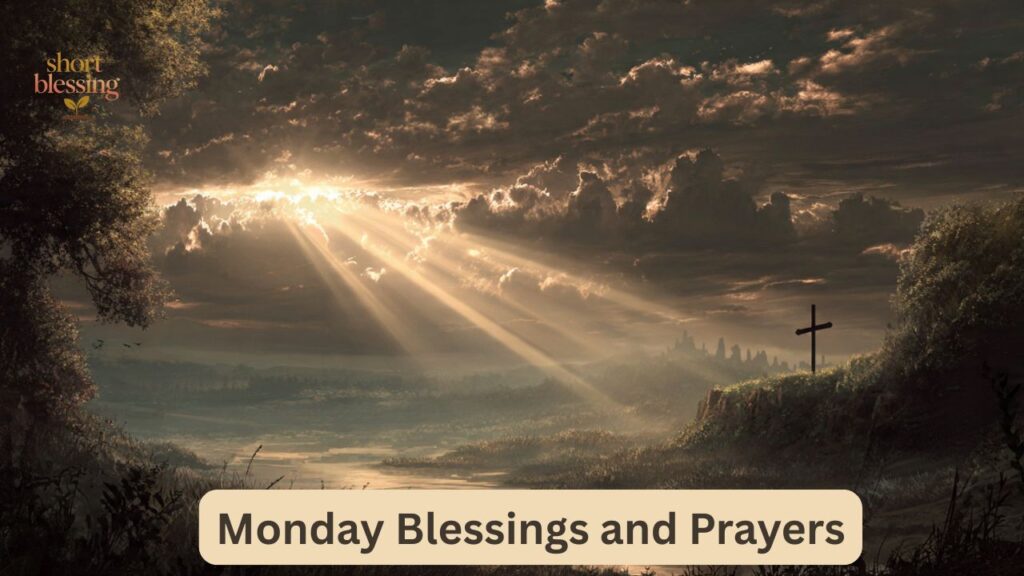 Inspirational Monday Morning BlessingsΒ