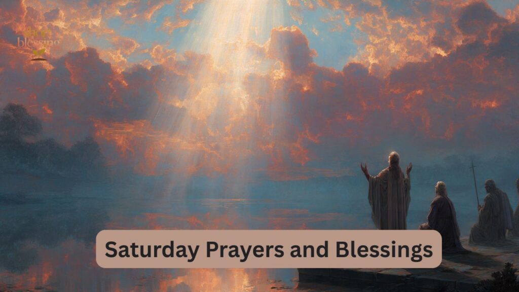Saturday Prayers and Blessings