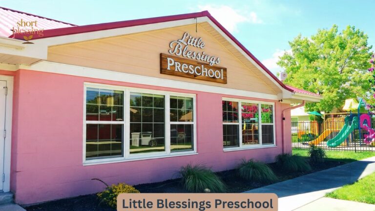 Little Blessings Preschool: A Place for Growing Minds