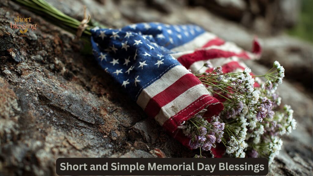 Short and Simple Memorial Day Blessings